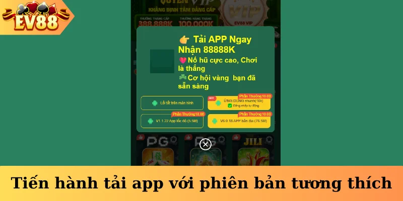 Tiến hành tải app với phiên bản tương thích